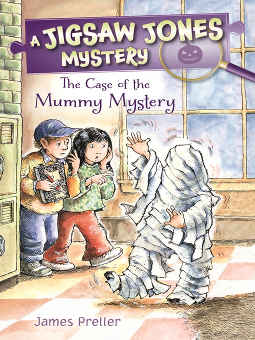 Title details for The Case of the Mummy Mystery by James Preller - Wait list